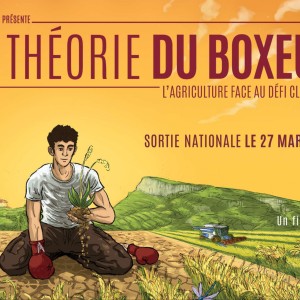 "La Théorie du Boxeur", une nécessaire réflexion sur le monde agricole, sort sur les écrans le 27 mars 