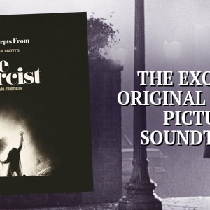 La musique du film L’exorciste sort en vinyle chez Waxwork