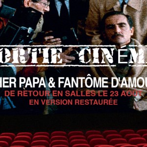 CHER PAPA & FANTÔME D'AMOUR, de Dino Risi, sont de retour en salles Le 23 août dans une version restaurée