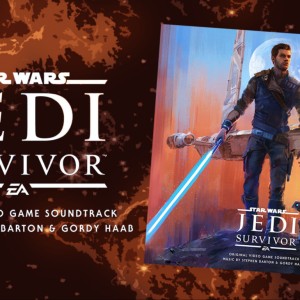 'Star Wars Jedi: Survivor' ; le score magistral de Stephen Barton et Gordy Haab sortira au format vinyle chez Waxwork Records