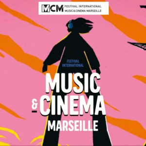 'Music & Cinema Marseille' : la 25e édition se dévoile…