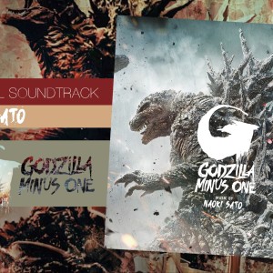 'Godzilla Minus One', la musique composée par Naoki Sato sort en double vinyle chez Waxwork