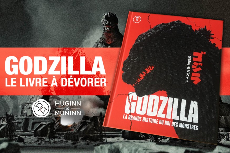 Beaux Livres : Godzilla, la grande histoire du roi des monstres, chez Huginn & Muninn