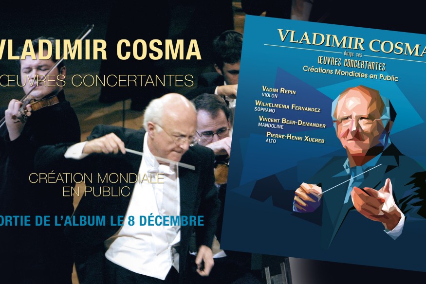 Vladimir Cosma dirige ses oeuvres concertantes : une superbe parution pour cette fin d’année !
