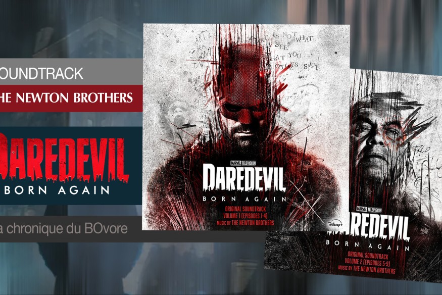 ‘DAREDEVIL BORN AGAIN’ ; LE SCORE DES NEWTON BROTHERS : LA CRITIQUE