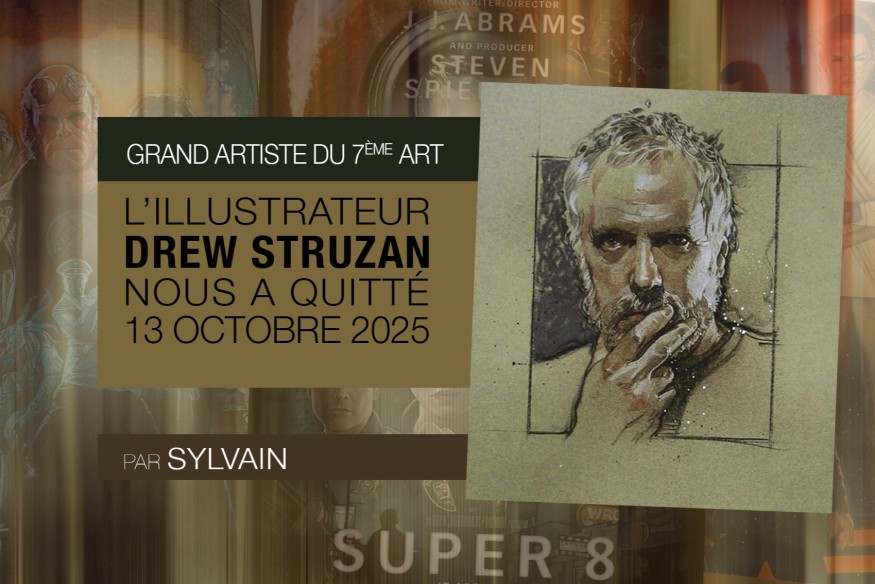 Drew Struzan est décédé le 13 octobre 2025… après les acteurs, voici un grand de l’illustration et de l’affiche qui nous a quitté
