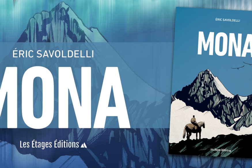L'éditeur 'les Étages' publie ‘MONA’ d’Éric Savoldelli… Histoire familiale, intimiste et personnelle, c’est le roman graphique de ce mois-ci, une œuvre à découvrir absolument !
